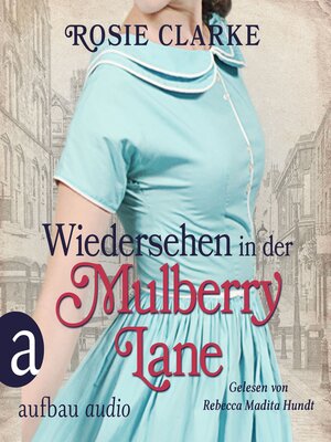 cover image of Wiedersehen in der Mulberry Lane--Die große Mulberry Lane Saga, Band 6